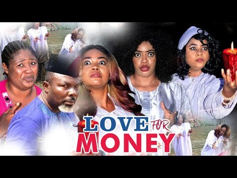 LOVE FOR MONEY 1 - 2017 LATEST NIGERIAN NOLLYWOOD MOVIES