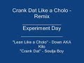 Crank Dat / Lean Like A Cholo Mashup Crank Dat / Lean Like A Cholo Mashup
