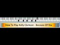 How To Play Kelly Clarkson - Because Of You