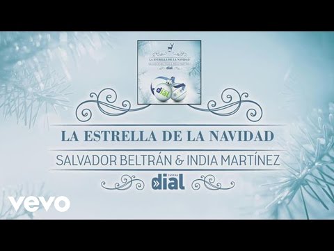 La Estrella De La Navidad ft. India Martínez Salvador Beltran