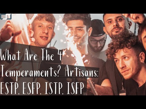 What Are The Four Temperaments? | Artisans: ESTP, ESFP, ISTP, ISFP | CS Joseph