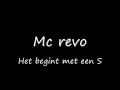 Mc revo - Het begint met een S Mc revo - Het begint met een S