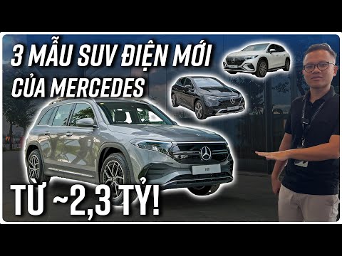 Một vòng 3 mẫu SUV điện mới của Mercedes-Benz: Giá dễ thở!