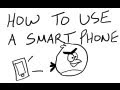 How To Use A Smart Phone