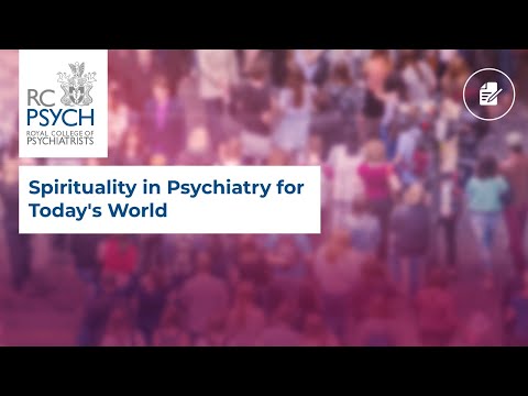 Spirituality in psychiatry for today's world