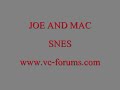this is a review of the snes classic joe and mac caveman ninja. this review was done with the original cart on the original machine, this is not a pc emu!