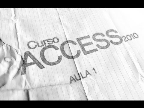 Curso Access 2010 aula 1