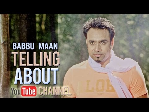 Babbu Maan Telling about YouTube Channel