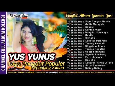 YUS YUNUS Full Album Dangdut Collection Terbaik Sepanjang Sejarah