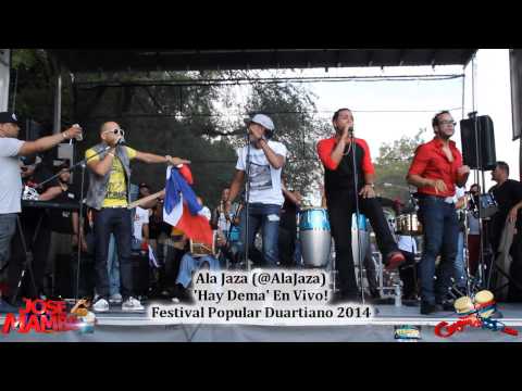 Ala Jaza (@AlaJaza) 'Hay Dema' En Vivo (Festival Popular Duartiano 2014) @CongueroRD @JoseMambo