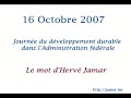 16 octobre 2007 : Le mot d'Hervé Jamar