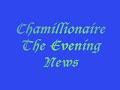 Chamillionaire (Hakeem Seriki) - The Evening News (Lyrics)