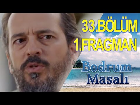 Bodrum Masalı 33. Bölüm Fragmanı                                                                                                                                                                                                                          