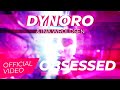 Dynoro x Ina Wroldsen - Obsessed [Official Video]