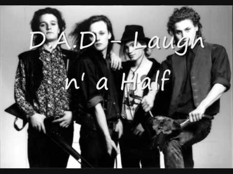 D.A.D - Laugh n' a Half (Original)