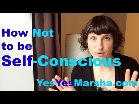 how to not be self conscious