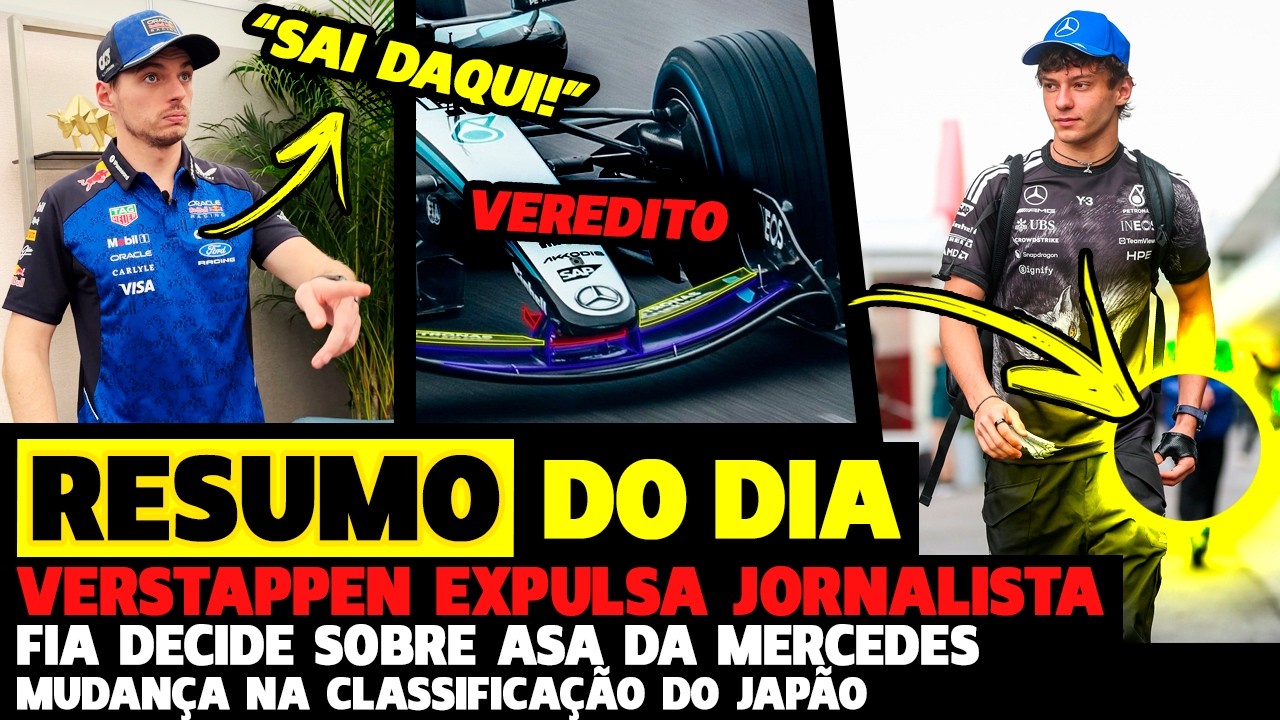 🚨VERSTAPPEN EXPULSA JORNALISTA, VEREDITO DA FIA SOBRE MERCEDES, MUDANÇA NA CLASSIFICAÇÃO | FÓRMULA 1