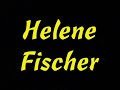 Helene Fischer 100%