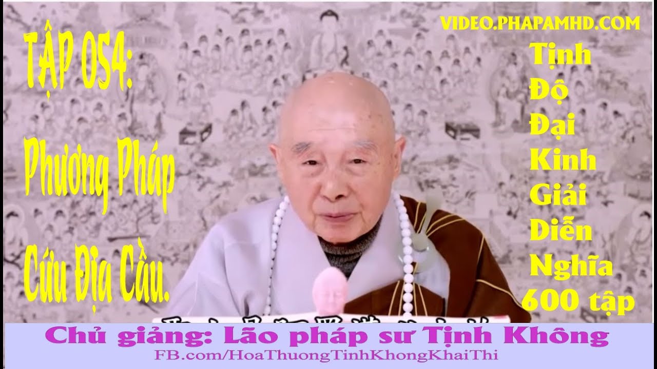 TẬP 054, Phương Pháp Cứu Địa Cầu, Tịnh Độ Đại Kinh Giải Diễn Nghĩa, Diệu Âm