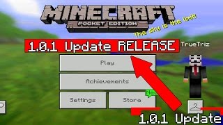 NEW MCPE 1.0.1 UPDATE RELEASE!? Minecraft Pocket Edition 1.0.1 Update Release Date Soon (MCPE 1.0.1)