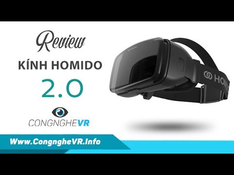 Video review kính thực tế ảo Homido V2
