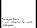 Giuseppe Povia - Quando I Bambini Fanno Oh (portugues)