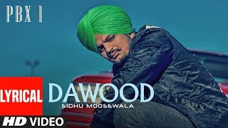 Dawood Lyrical Video  PBX 1  Sidhu Moose Wala  Byg