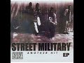 Street Military - Dead In A Year
