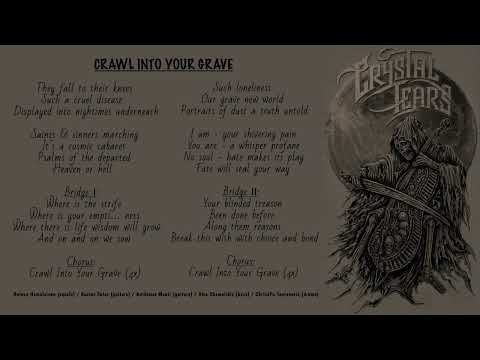 CRYSTAL TEARS - Crawl Into Your Grave