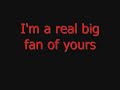 Your Biggest Fan - Nevershoutnever Lyrics