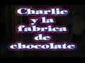 charlie y la fabrica de chocolate