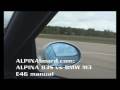 ALPINABoard.com: Alpina B3S vs BMW M3 E46 6-speed
