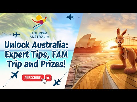 Unlock Australia: Expert Tips, FAM Trip and Prizes! 