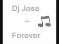 videos de Dj Jose - Forever