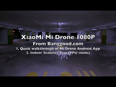 Mi Drone App and Indoor Flight Test