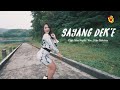 Dike Sabrina - Sayang Dek'e