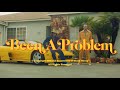 Been A Problem (Official Music Video) 