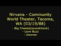Nirvana: Community World Theater, Tacoma (03/19/88) 1 of 5 Nirvana: Community World Theater, Tacoma (03/19/88) 1 of 5