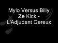 Mylo vs Billy Ze Kick - L\
