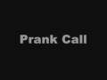 Prank Call