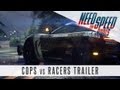 Need for Speed Rivals Trailer - Cops vs Racers (Official E3 2013)