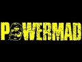 Powermad - Nice Dreams Powermad - Nice Dreams