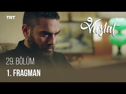 Vuslat 29. Bölüm Fragmanı                                                                                                                                                                                                                                 