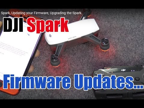 DJI Spark, Updating your Firmware Update & Upgrading
