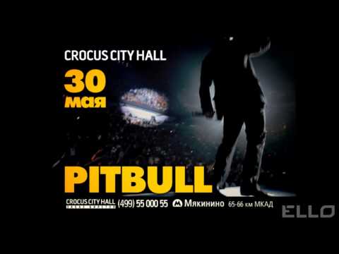Pitbull - 30 мая в Crocus City Hall
