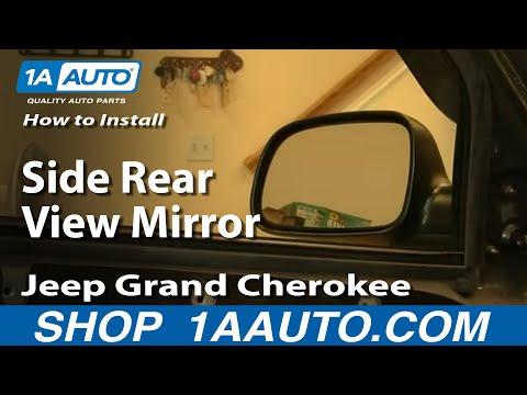 How To Install Replace Side Rear View Mirror Jeep Grand Cherokee 99-04 1AAuto.com