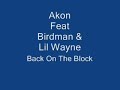 akon feat birdman   lil wayne   back on the block