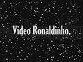 video de ronaldinho y toda su magia