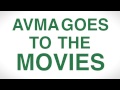 AVMA at the Movies