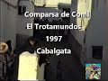 Comparsa - Los Trotamundos - 1997 - Cabalgata de Conil
